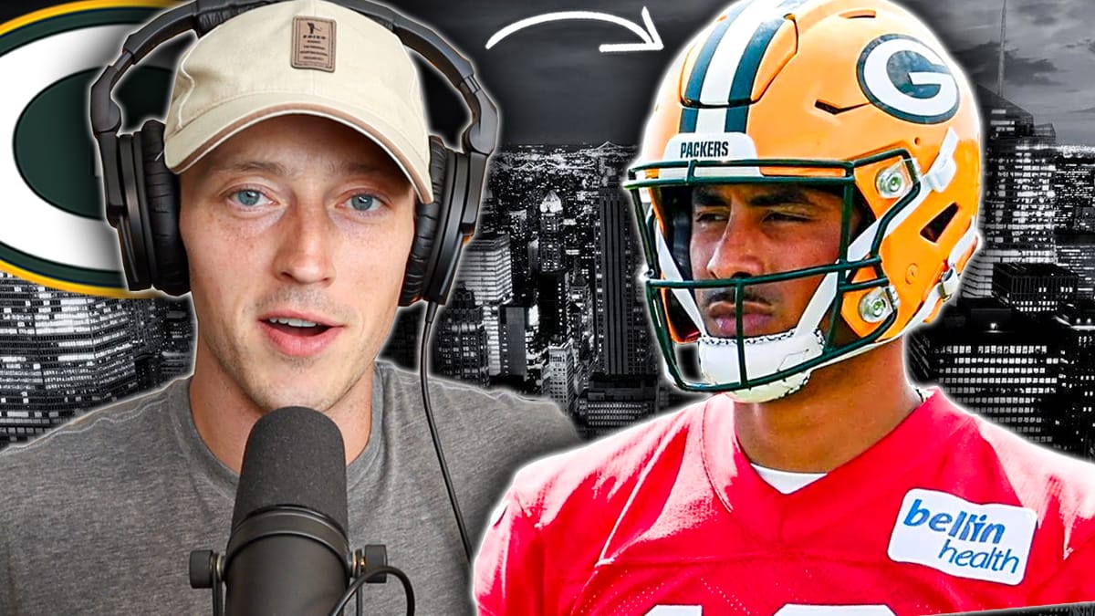 Why It's Likely For Jordan Love To Take A Big Step Forward + Packers Day 5 Training Camp Updates
